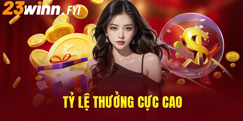 Trả thưởng nhanh chóng và công bằng